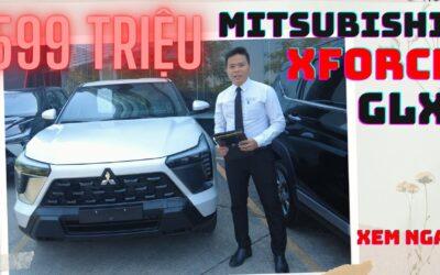 Khám phá Mitsubishi Xforce GLX Xe 5 chỗ gia đình tiện nghi, giá chỉ 599 triệu