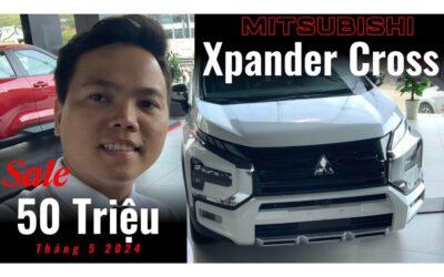 Siêu khuyến mãi Xpander Cross 2024 tháng 5
