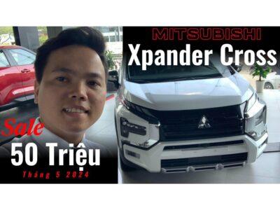 Siêu khuyến mãi Xpander Cross 2024 tháng 5