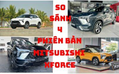 So Sánh 4 Phiên Bản Mitsubishi Xforce 2024